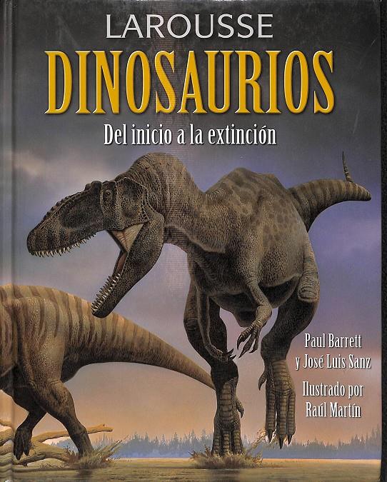 LAROUSSE DE LOS DINOSAURIOS | 9788480168687 | SANZ, JOSE LUIS/BARRETT,  PAUL/MARTIN, RAUL ( IL.)