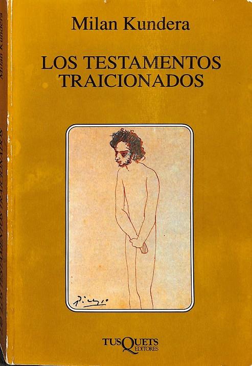 LOS TESTAMENTOS TRAICIONADOS | KUNDERA, MILAN