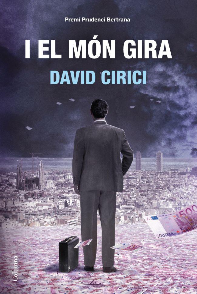 I EL MÓN GIRA  (CATALÁN) | 9788466414470 | CIRICI, DAVID