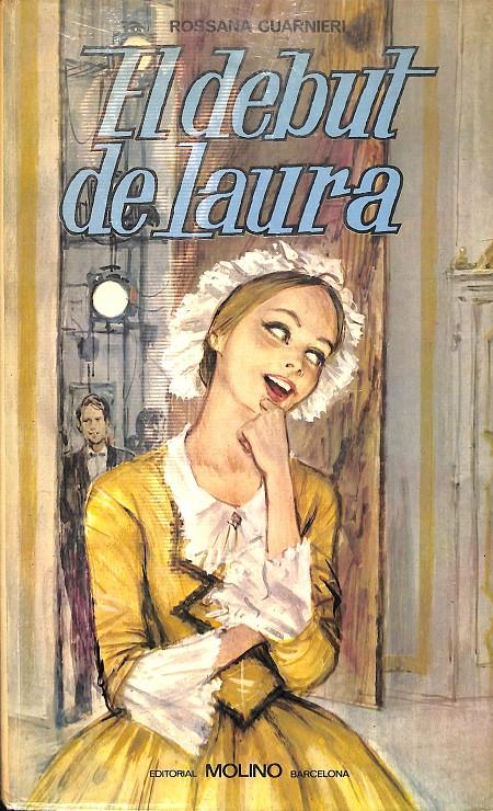 EL DEBUT DE LAURA | ROSSANA GUARNIERI