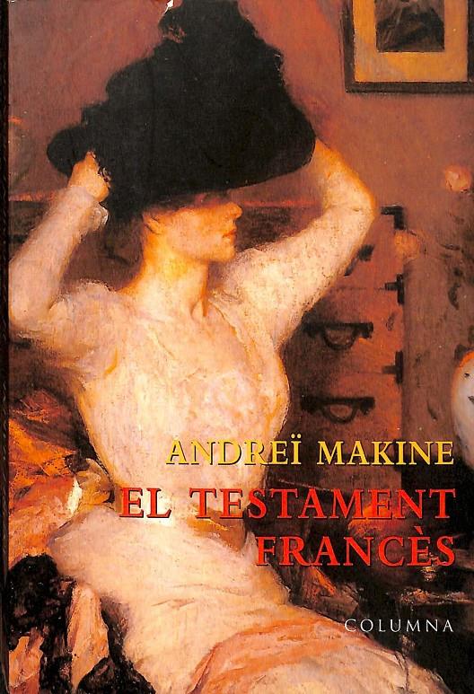 EL TESTAMENT FRANCES (CATALÁN) | 9788483002186 | MAKINE, ANDREÏ