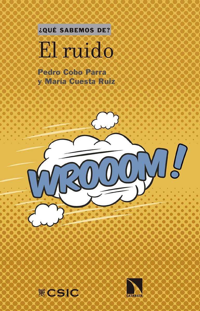 EL RUIDO | 9788490975060 | COBO PARRA, PEDRO / CUESTA RUIZ, MARÍA