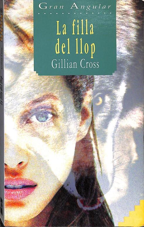 LA FILLA DEL LLOP (CATALÁN) | 9788476299074 | CROSS, GILLIAN