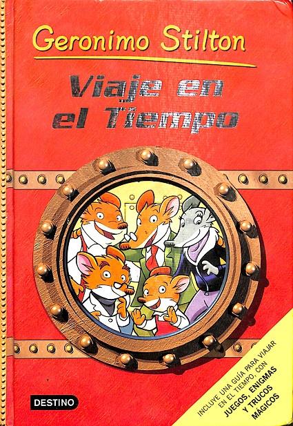 GERONIMO STILTON - VIAJE EN EL TIEMPO | 9788408068402 | STILTON, GERONIMO