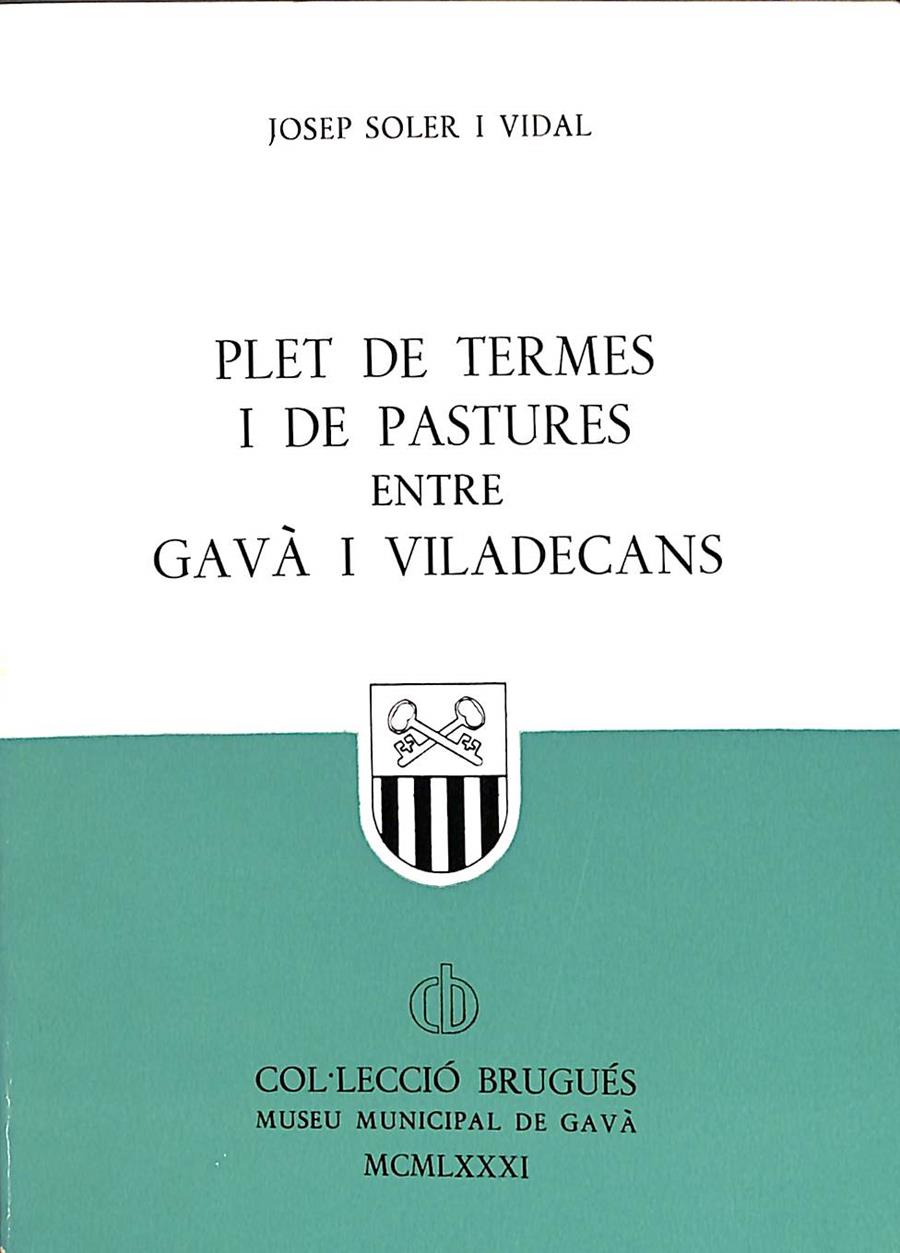 PLET DE TERMES I DE PASTURES ENTRE GAVÀ I VILADECANS (CATALÁN) | JOSEP SOLER I VIDAL