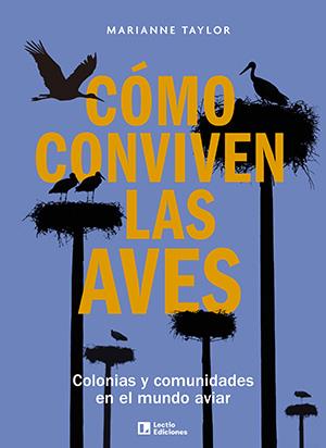 CÓMO CONVIVEN LAS AVES | TAYLOR, MARIANNE