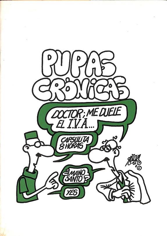 PUPAS CRONICAS DOCTO ME DUELE EL I.V.A CAPSULITA 8 HORAS MANO SANTO YES