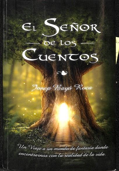 EL SEÑOR DE LOS CUENTOS (DESCATALOGADO) | BAYÓ ROCA, JOSÉ