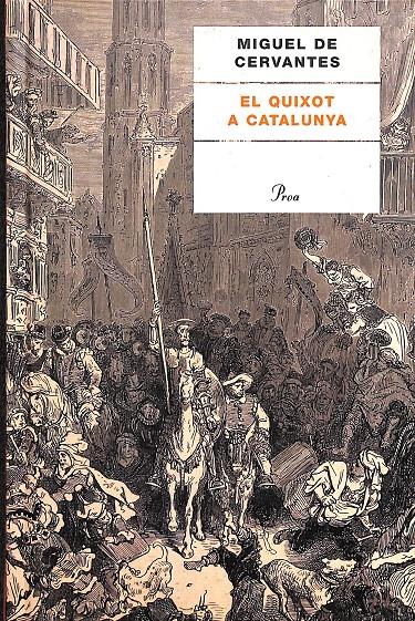 EL QUIXOT A CATALUNYA (CATALÁN) | 9788484377818 | CERVANTES, MIGUEL DE
