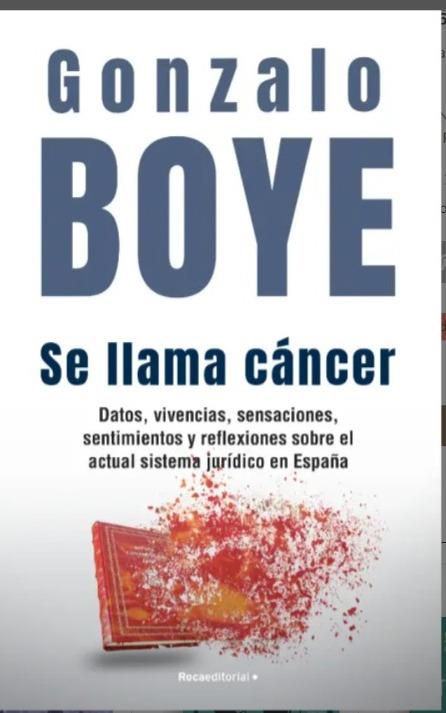 SE LLAMA CÁNCER | BOYE, GONZALO