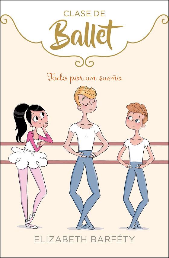 CLASE DE BALLET - TODO POR UN SUEÑO Nº 3 | BARFÉTY, ELIZABETH