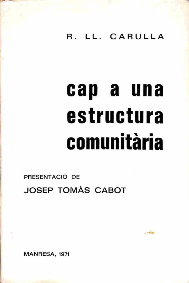 CAP A UNA ESTRUCTURA COMUNITÀRIA (CATALÁN). | R. LL. CARULLA