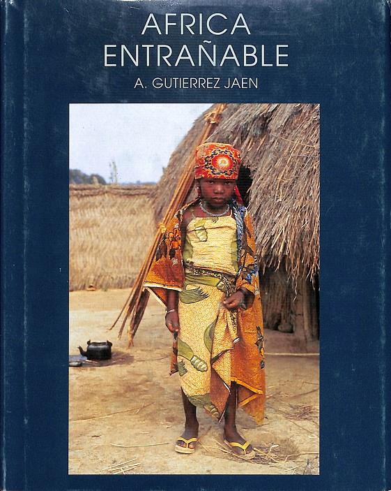 AFRICA ENTRAÑABLE | A.GUTIERREZ JAEN