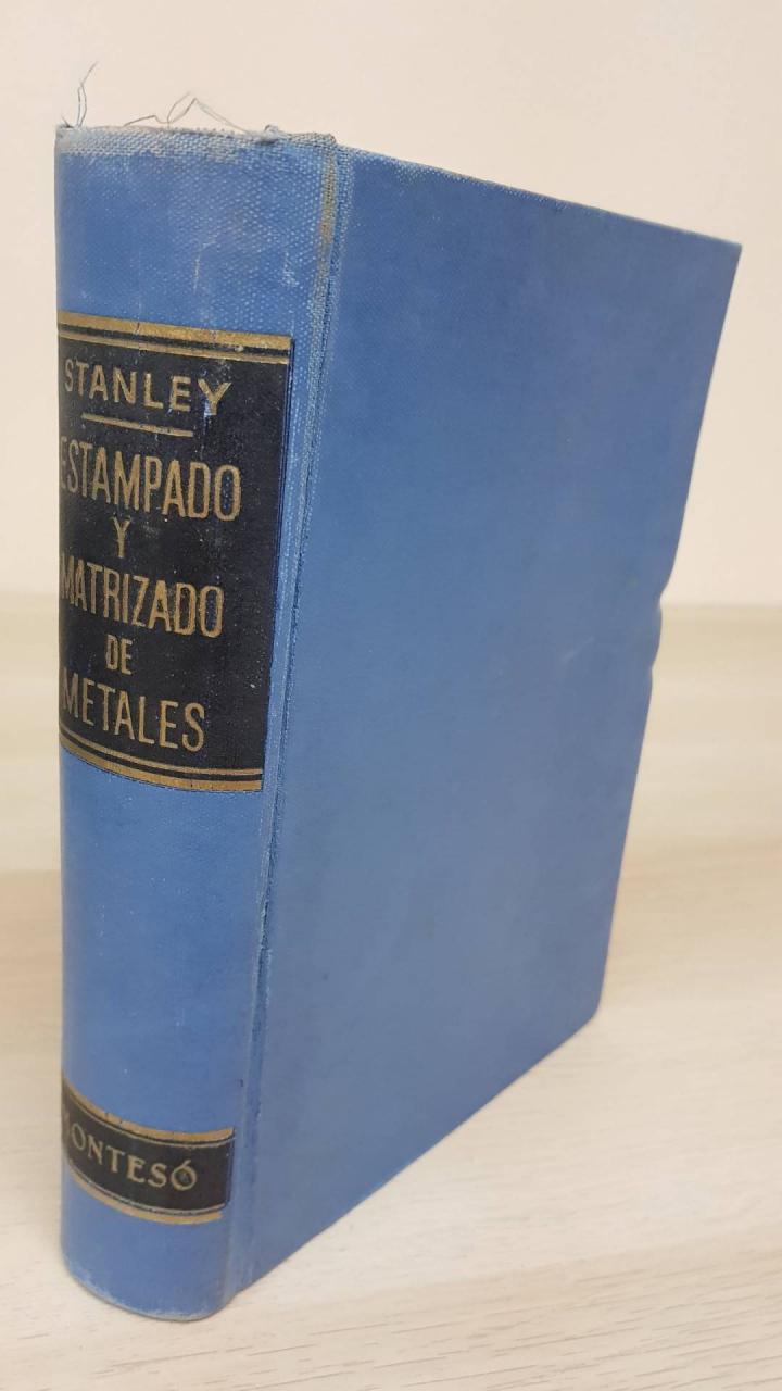 ESTAMPADO Y MATRIZADO DE METALES | FRANK A. STANLEY