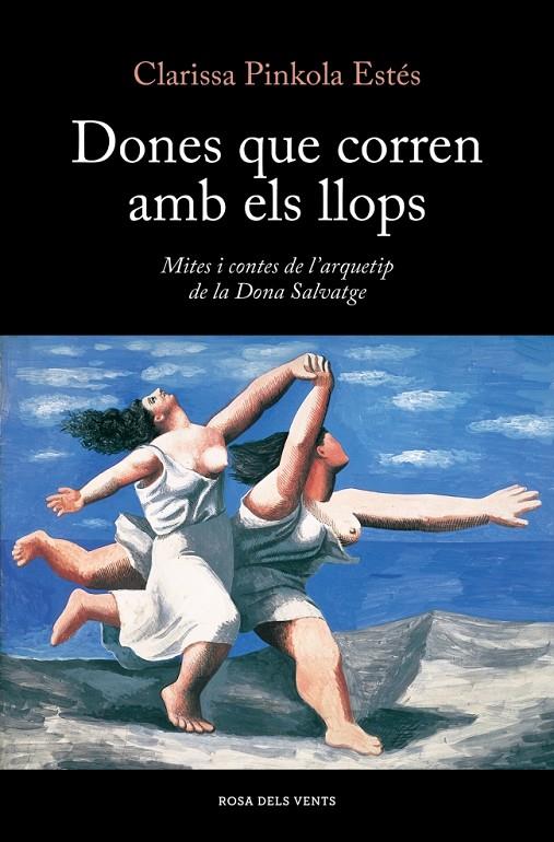 DONES QUE CORREN AMB ELS LLOPS (CATALÁN) | ESTÉS, CLARISSA PINKOLA