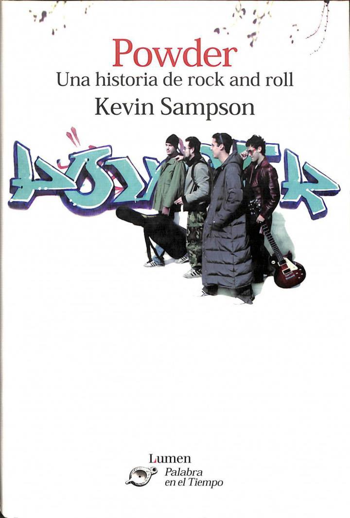 POWDER: UNA HISTORIA DEL ROCK AND ROLL | 9788426413031 | KEVIN SAMPSON