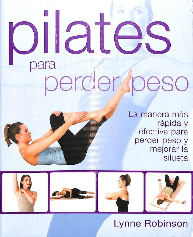 PILATES PARA PERDER PESO (PRECINTADO) | 9788467234619 | LYNNE ROBINSON