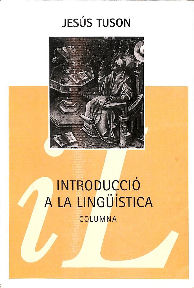 INTRODUCCIO A LA LINGÜISTICA (CATALÁN) | TUSON VALLS, JESÚS