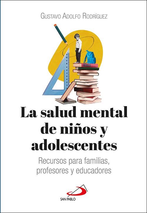 LA SALUD MENTAL DE NIÑOS Y ADOLESCENTES | RODRÍGUEZ GARCÍA, GUSTAVO ADOLFO