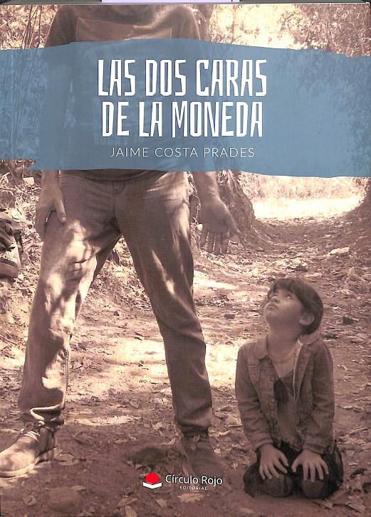 LAS DOS CARAS DE LA MONEDA  | 9788413319742 | COSTA PRADES, JAIME