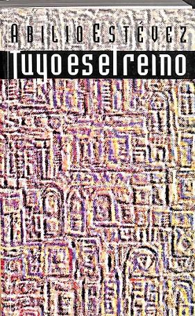 TUYO ES EL REINO | 9789592092426 | ABILIO ESTEVEZ