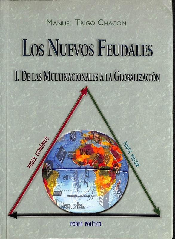 LOS NUEVOS FEUDALES | 9788460912453 | TRIGO CHACÓN, MANUEL