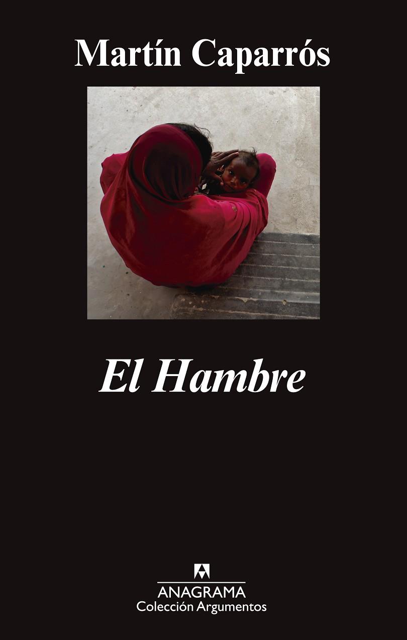 EL HAMBRE | CAPARRÓS, MARTÍN