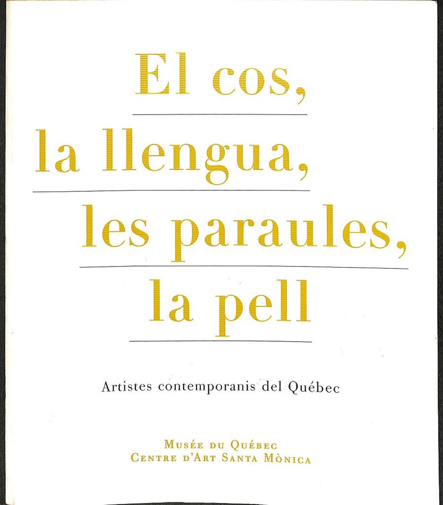 EL COS, LLA LENGUA, LES PARAULES, LA PELL (CATALÁN) | DIDIER PRIOULL- DÉRI, N. GRINGRAS