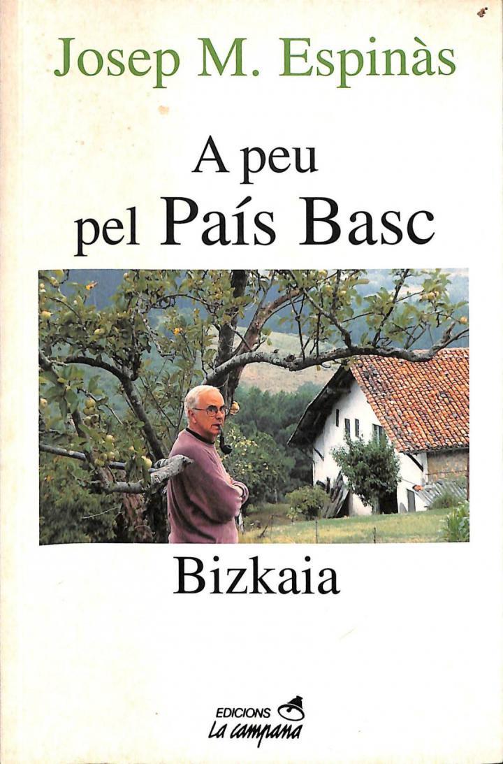 A PEU PEL PAÍS BASC (CATALÁN). | 9788488791863 | JOSEP MARIA ESPINAS