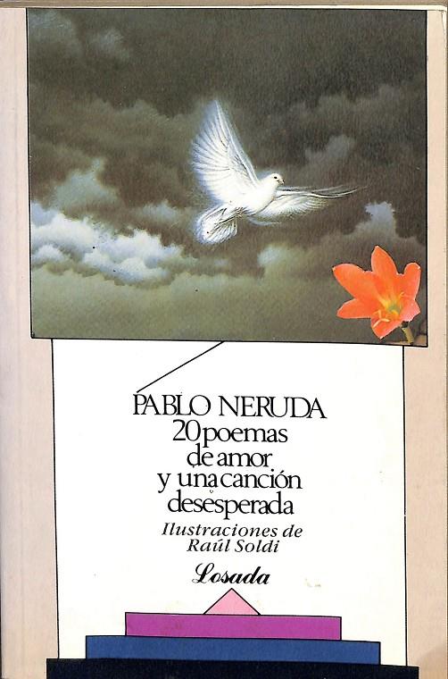 20 POEMAS DE AMOR Y UNA CANCION DESESPERADA.  | PABLO NERUDA