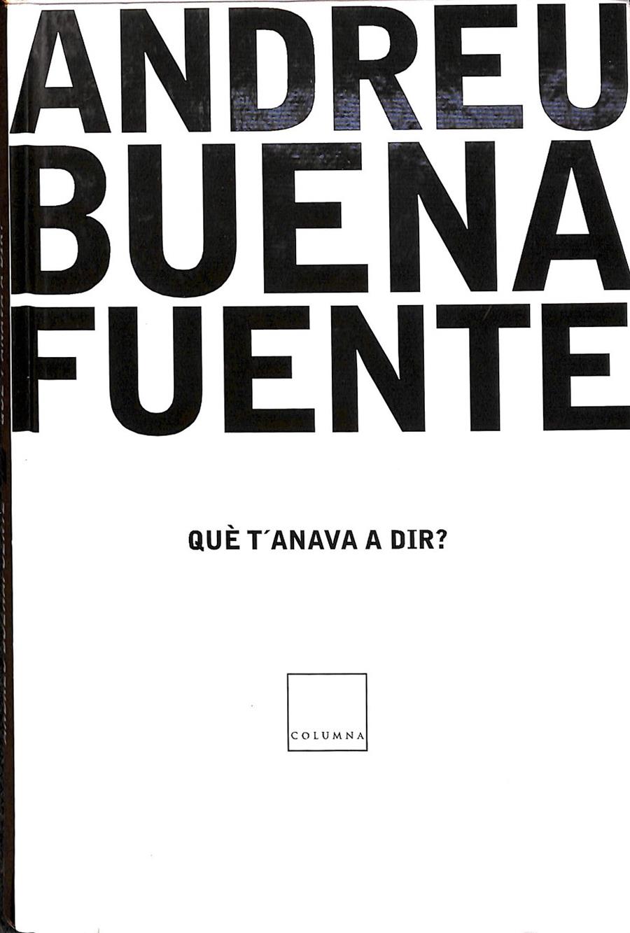 QUÈ T'ANAVA A DIR (CATALÁN) | 9788466404877