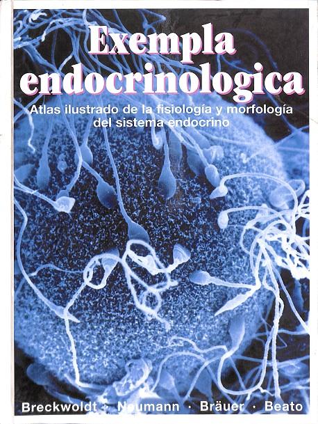 EXEMPLA ENDOCRINOLOGICA TOMO I | 0 | BRECKWOLDT - NEUMANN - BRAÜER - BEATO