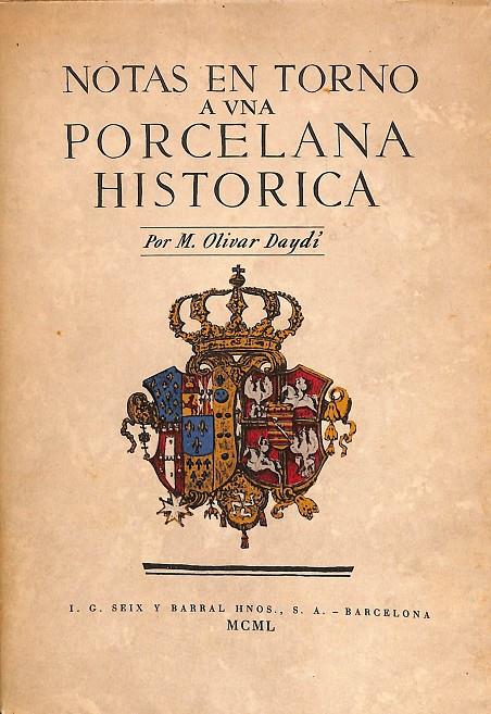 NOTAS EN TORNO A UNA PORCELANA HISTORICA | M. OLIVAR DAYDÍ