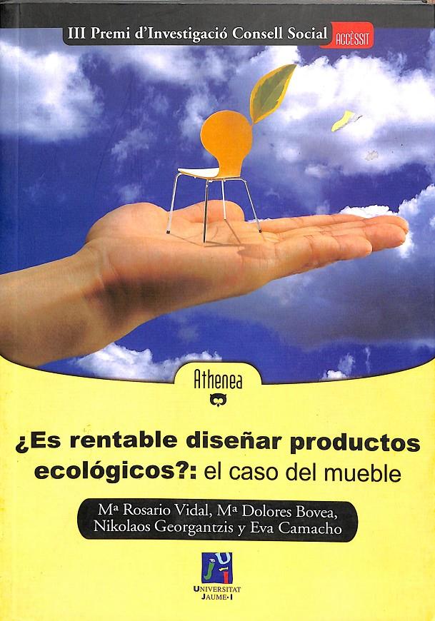 ES RENTABLE DISEÑAR PRODUCTOS ECOLÓGICOS EL CASO DEL MUEBLE | 9788480214032 | BOVEA EDO, MARÍA DOLORES / CAMACHO CUENA, EVA / VIDAL NADAL, MARÍA ROSARIO