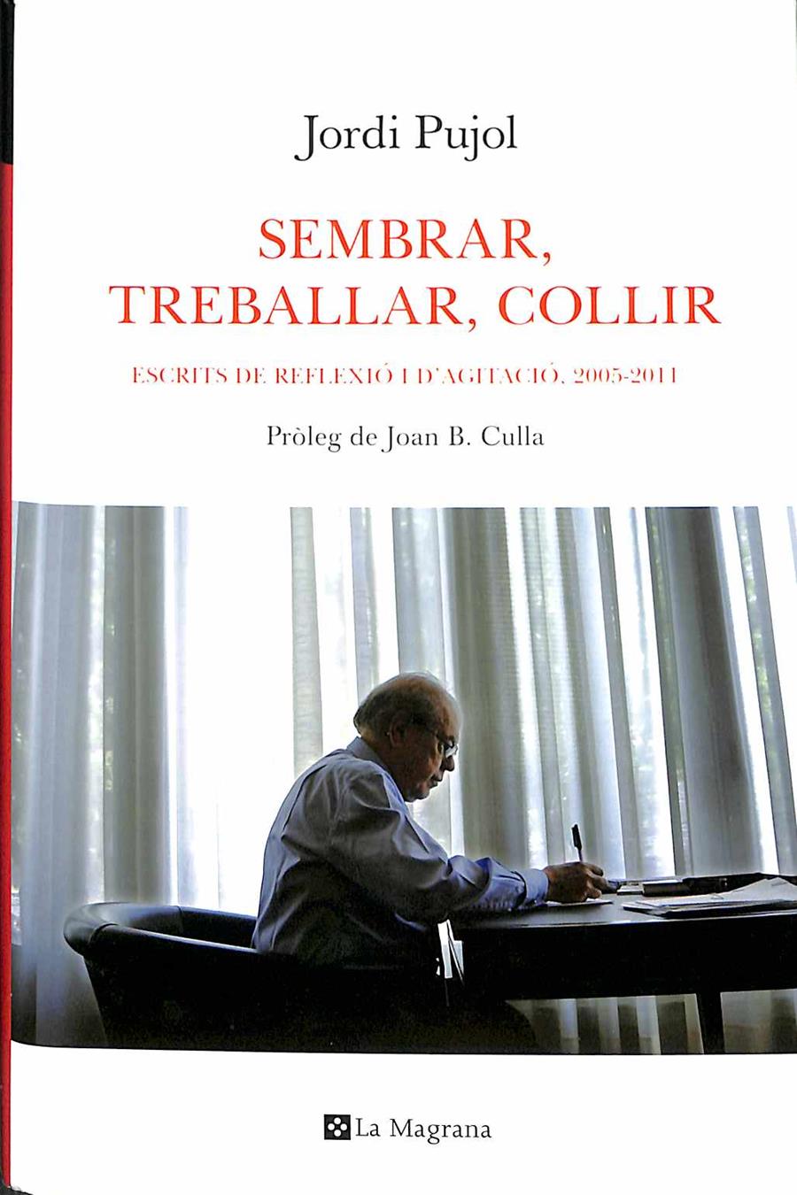 SEMBRAR, TREBALLAR, RECOLLIR  (CATALÁN) | 9788482641492 | PUJOL I SOLEY, JORDI