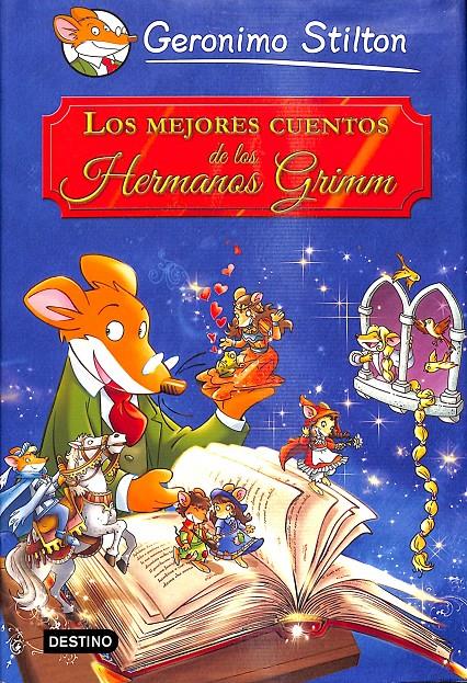 GERONIMO STILTON -  LOS MEJORES CUENTOS DE LOS HERMANOS GRIMM | 9788408121640 | STILTON, GERONIMO
