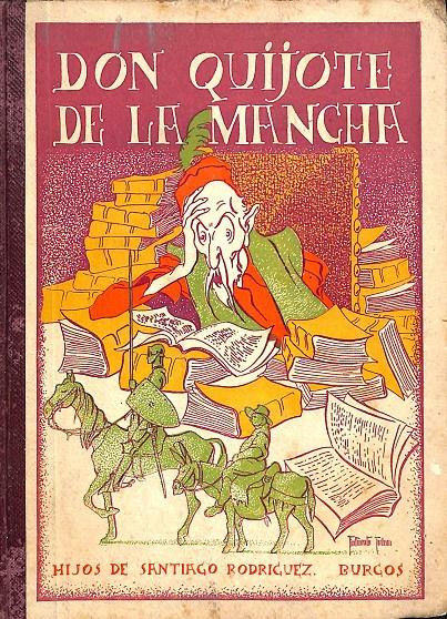 DON QUIJOTE DE LA MANCHA | MIGUEL DE CERVANTES SAAVEDRA
