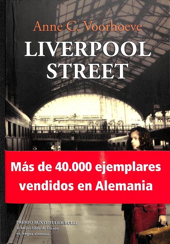 LIVERPOOL STREET | 9788449323348 | VOORHOEVE, ANNE C.