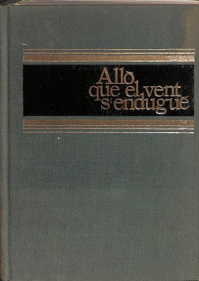ALLÒ QUE EL VENT, S`ENDUGUE (CATALÁN) | V.V.A