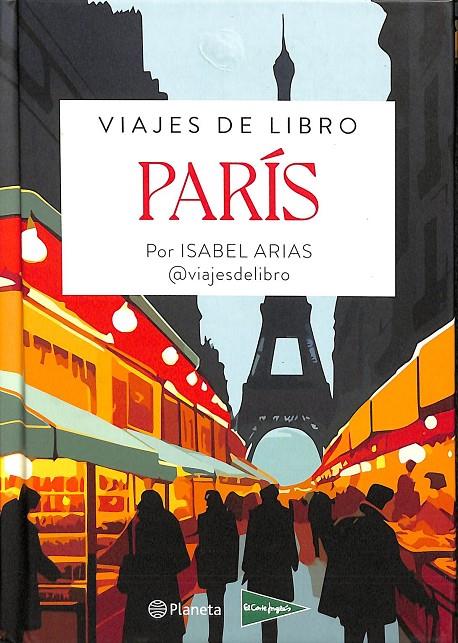 VIAJES DE LIBRO PARÍS / VIAJES DE LIBRO LONDRES.  | ISABEL ARIAS
