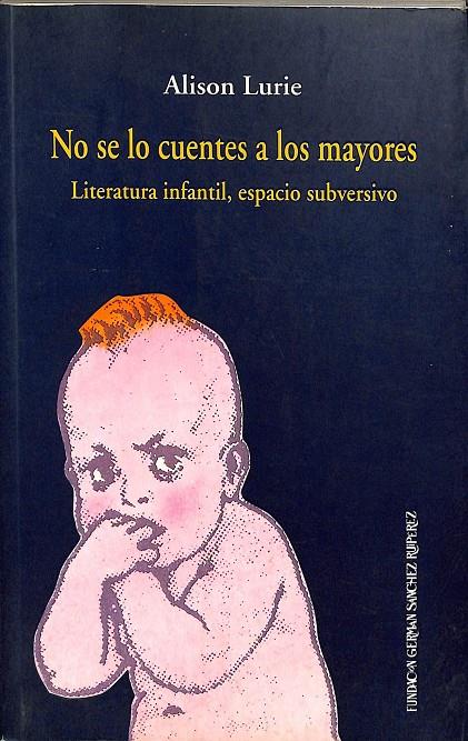 NO SE LO CUENTES A LOS MAYORES | LURIE, ALISON