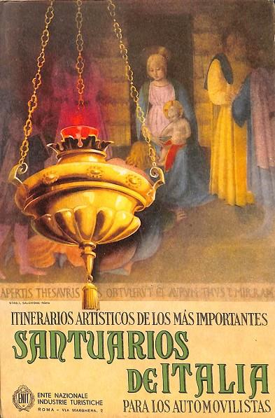 ITINERARIOS ARTÍSTICOS DE LOS MÁS IMPORTANTES SANTUARIOS DE ITALIA PARA LOS AUTOMOVILISTAS | V.V.A