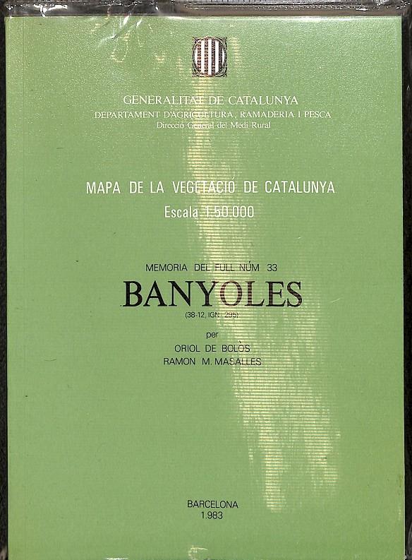 MAPA DE LA VEGETACIÓ DE CATALUNYA - MEMORIA DEL FULL NÚM 33 BANYOLES / (CATALÁN) | 0 | MASALLES , RAMON / DE BOLÒS , ORIOL
