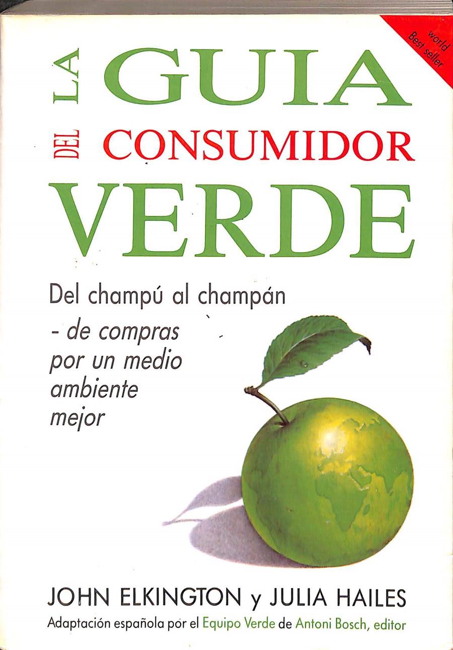 LA GUÍA DEL CONSUMIDOR VERDE | 9788485855490 | ELKINGTON, JOHN  / HAILES, JULIA