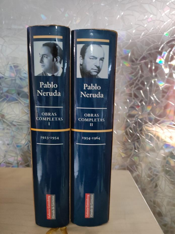 PABLO NERUDA  OBRAS COMPLETAS  1 Y 2 GALAXIA GUTENBERG OPERA MUNDI 1923- 1954 - 1964 - 