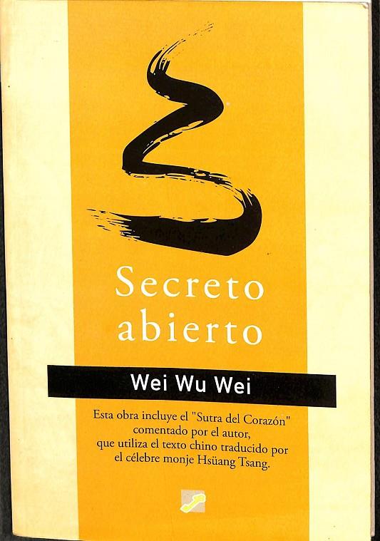 SECRETO ABIERTO | WEI, WU WEI