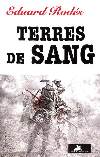 TERRES DE SANG (CATALÁN) | RODÉS GIMÉNEZ, EDUARD