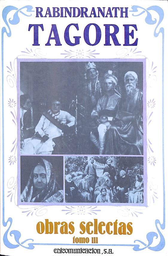OBRAS SELECTAS TAGORE TOMO 3 | 9788476720246 | TAGORE RABINDRANATH