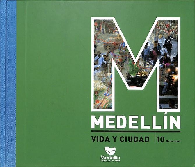 MEDELLIN VIDA Y CIUDAD  | 9789588749716 | VARIOS 