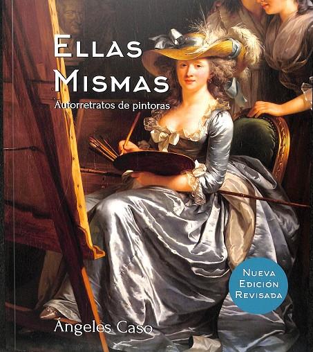 ELLAS MISMAS. AUTORRETRATOS DE PINTORAS | CASO, ANGELES
